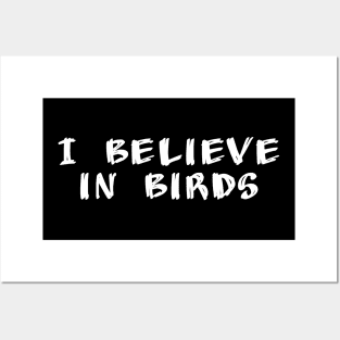 I Believe in Birds Posters and Art